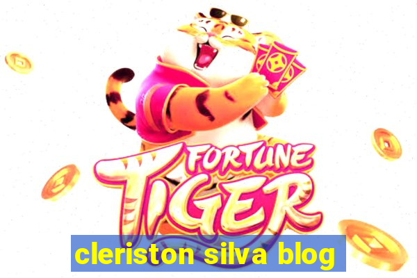 cleriston silva blog