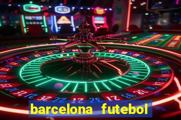 barcelona futebol play hd