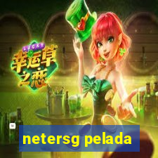 netersg pelada