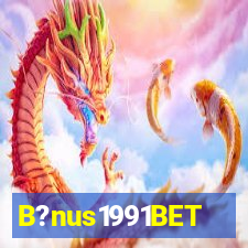 B?nus1991BET