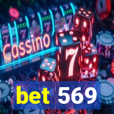 bet 569