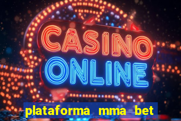 plataforma mma bet é confiável