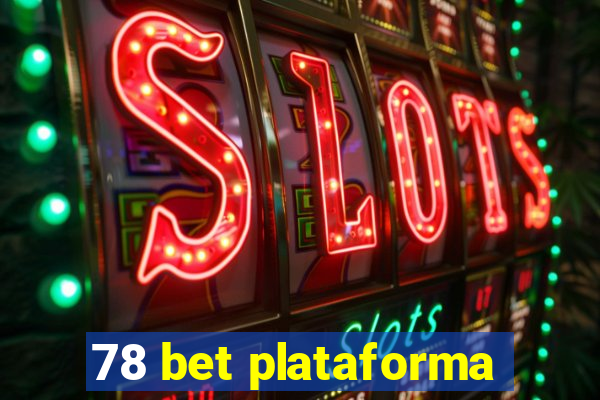 78 bet plataforma