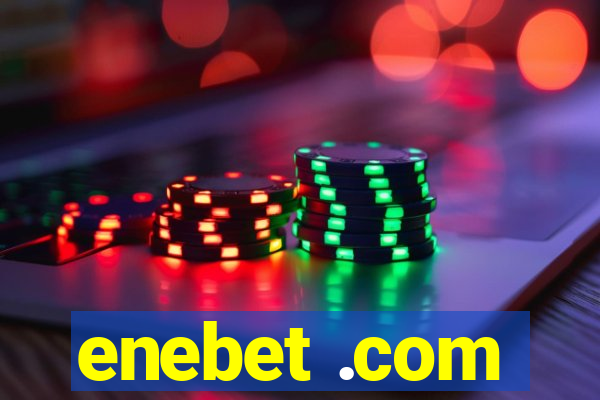 enebet .com