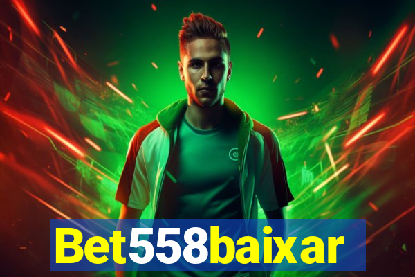 Bet558baixar