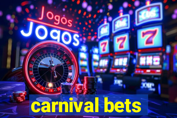 carnival bets