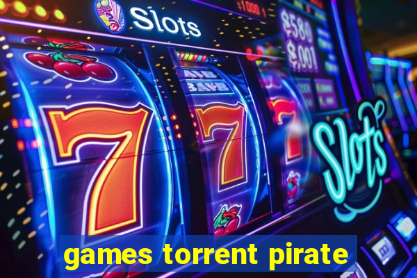 games torrent pirate