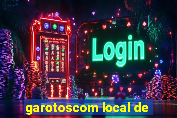 garotoscom local de