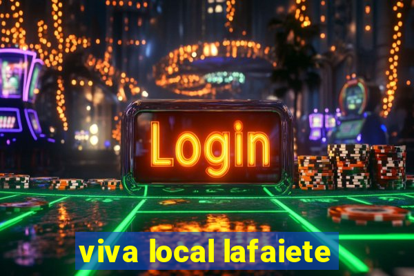 viva local lafaiete