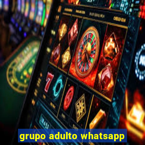 grupo adulto whatsapp