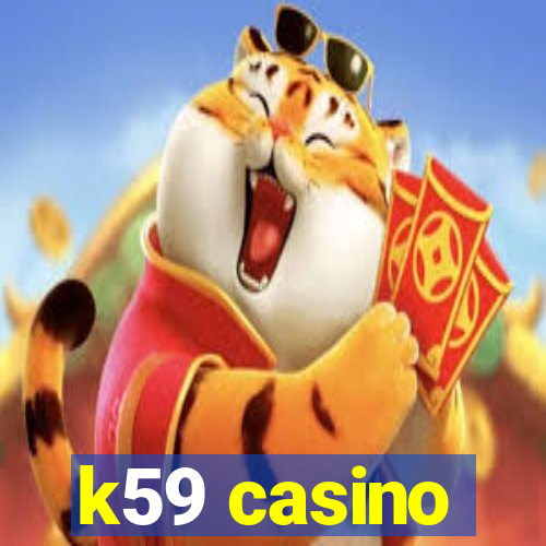 k59 casino