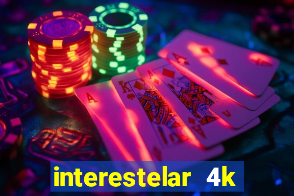 interestelar 4k dublado torrent