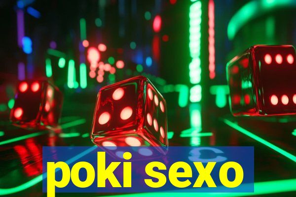 poki sexo