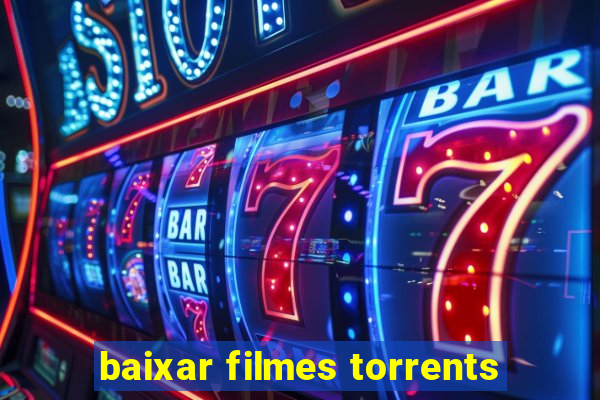 baixar filmes torrents