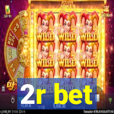 2r bet