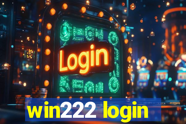 win222 login