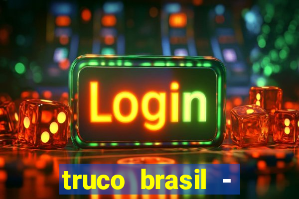 truco brasil - truco online