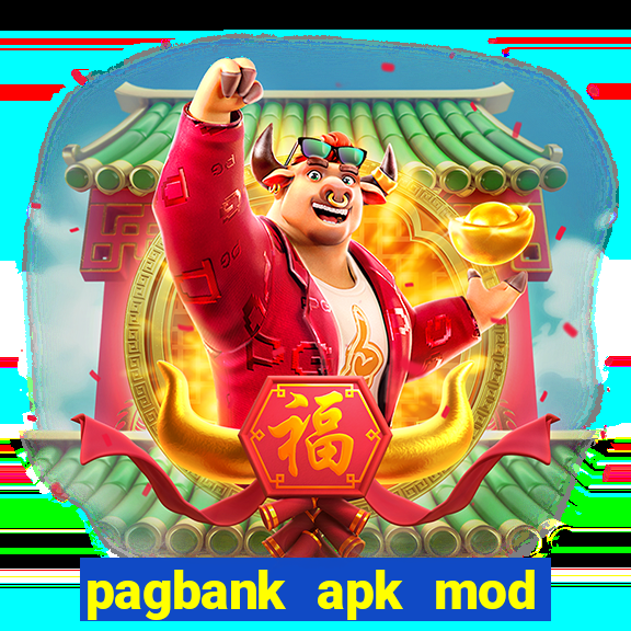 pagbank apk mod dinheiro infinito