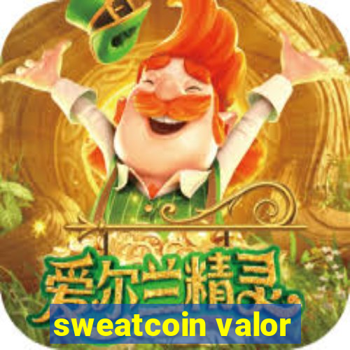 sweatcoin valor