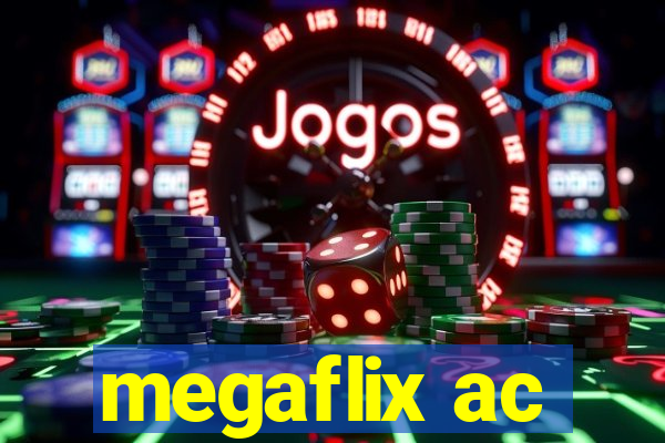 megaflix ac