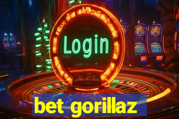 bet gorillaz