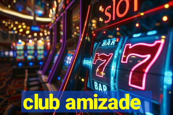 club amizade