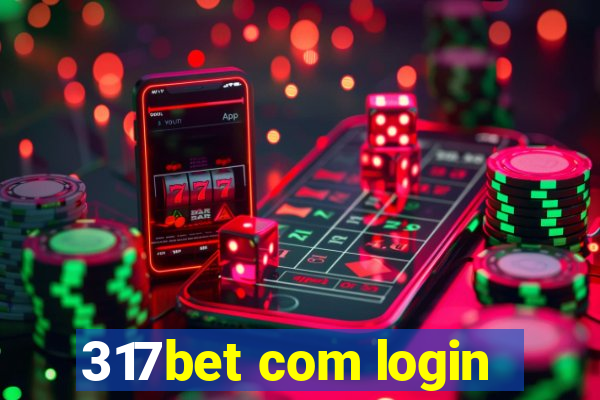 317bet com login