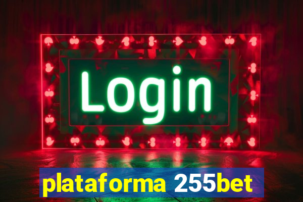 plataforma 255bet