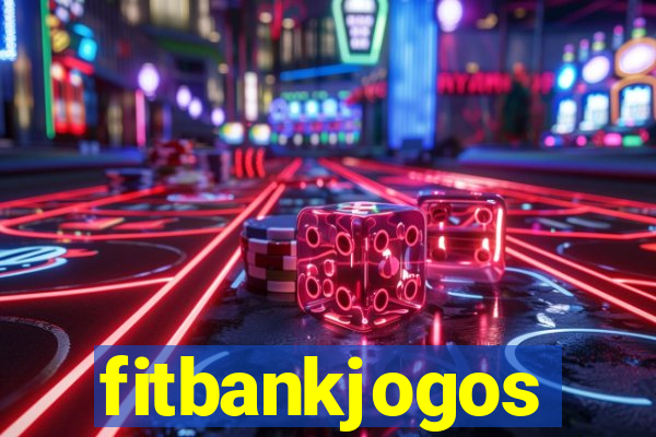 fitbankjogos