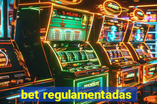 bet regulamentadas