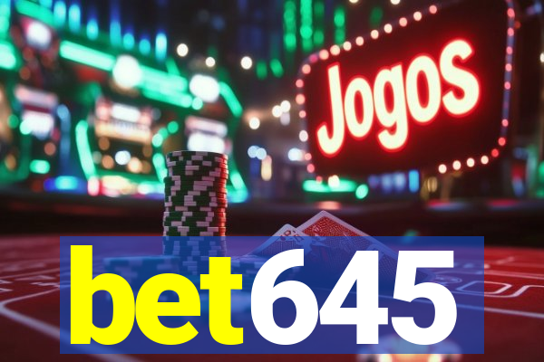 bet645