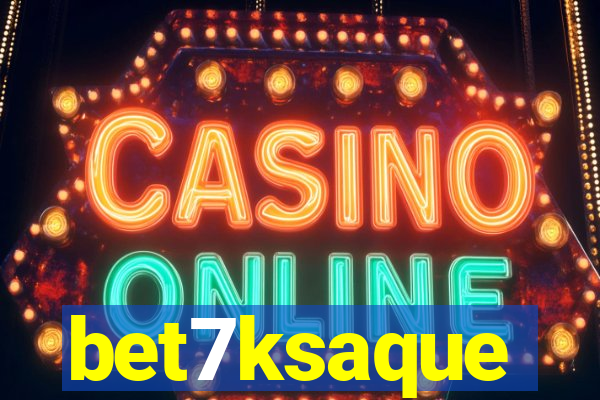 bet7ksaque