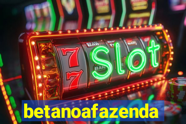 betanoafazenda