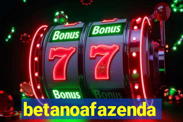 betanoafazenda