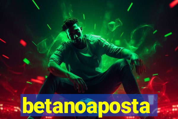 betanoaposta