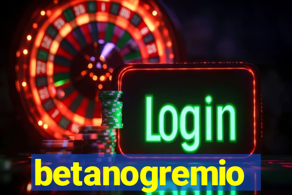 betanogremio