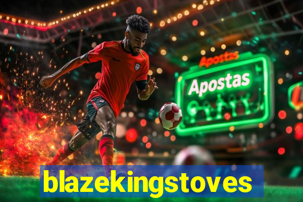 blazekingstoves