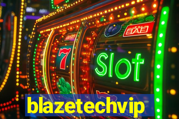 blazetechvip