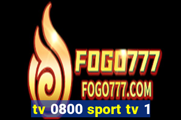 tv 0800 sport tv 1