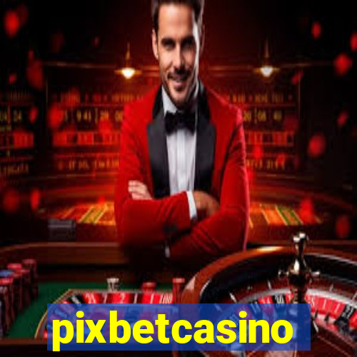 pixbetcasino