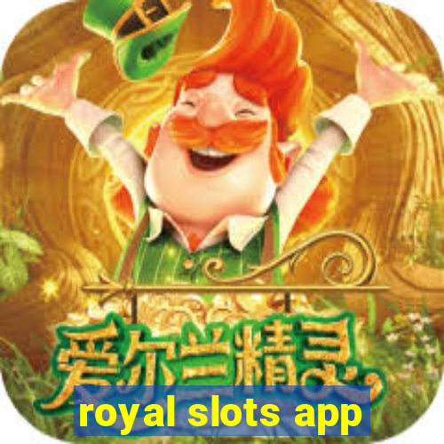 royal slots app