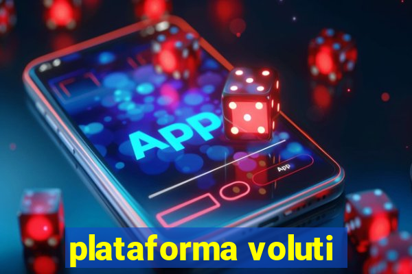 plataforma voluti