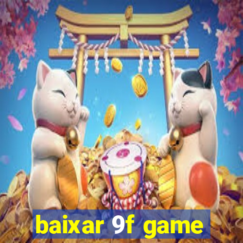 baixar 9f game