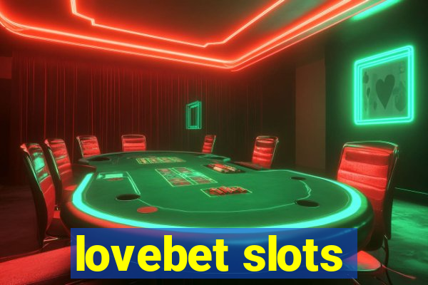 lovebet slots