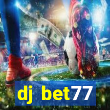 dj bet77