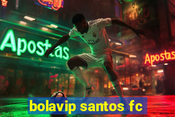 bolavip santos fc