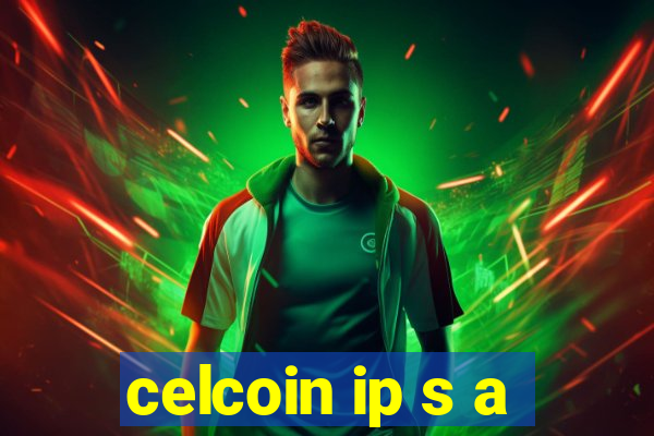 celcoin ip s a