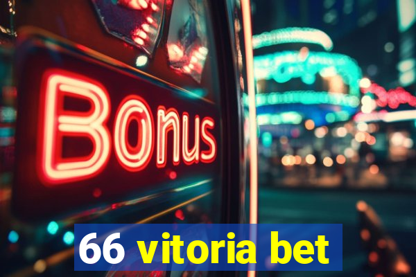 66 vitoria bet