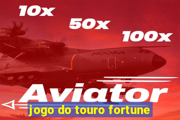 jogo do touro fortune