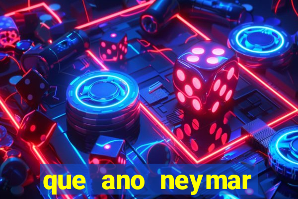 que ano neymar saiu do santos